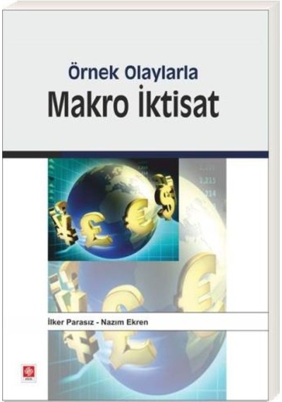Örnek Olaylarla Makro Iktisat