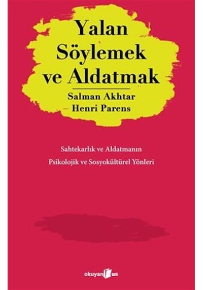 Yalan Söylemek Ve Aldatmak / Salman Akhtar