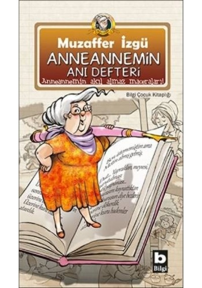 Anneannemin Anı Defteri - Muzaffer İzgü - Bilgi Yayınevi