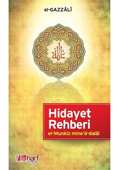 Hidayet Rehberi - El-Munkiz Mine'D-Dalâl - Imam-I Gazâlî