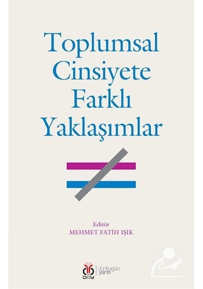 Toplumsal Cinsiyete Farklı Yaklaşımlar