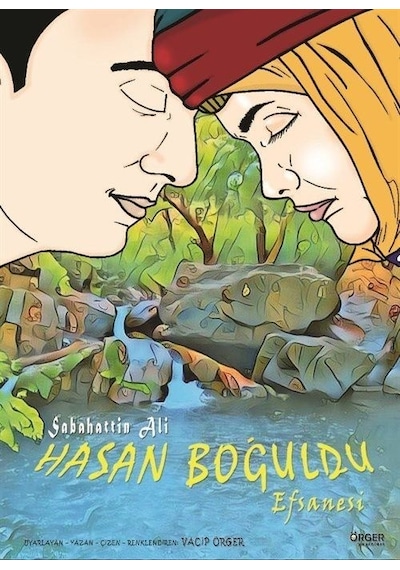 Sabahattin Ali Hasan Boğuldu Efsanesi - Vacip Örger - Örger Yayınları