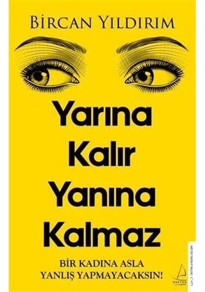 Yarına Kalır Yanına Kalmaz / Bircan Yıldırım