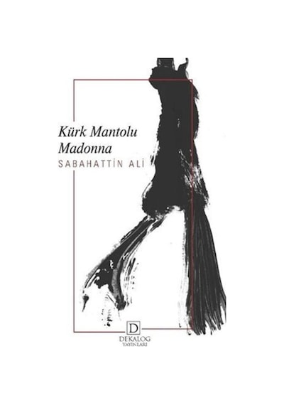 Kürk Mantolu Madonna - Sabahattin Ali - Dekalog Yayınları