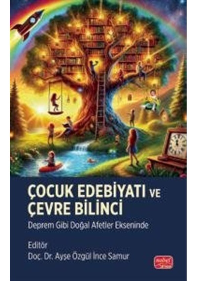 Çocuk Edebiyatı Ve Çevre Bilinci / Kolektif