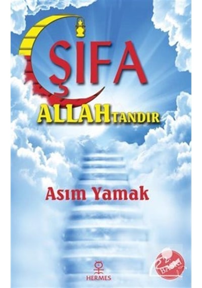 Şifa Allah'tandır  - Asım Yamak  - Hermes Yayınları