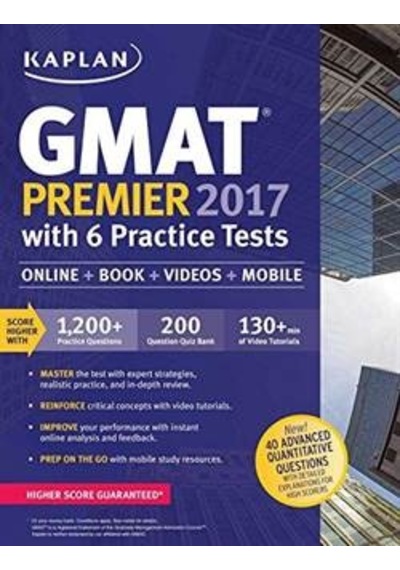 Kaplan GMAT Premier 2017 With 6 Practice Tests 9781506203218