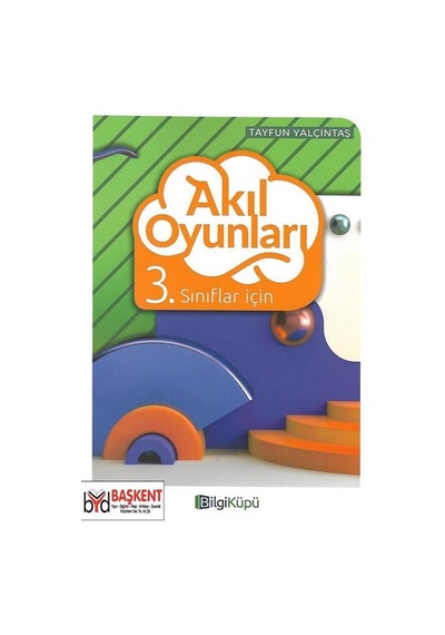 Bilgi Küpü Yayınları 3.Sınıflar Için Akıl Oyunları