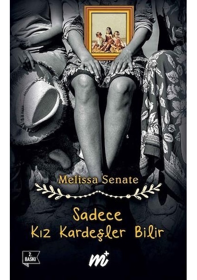Sadece Kız Kardeşler Bilir - Melissa Senate - Martı Yayınları