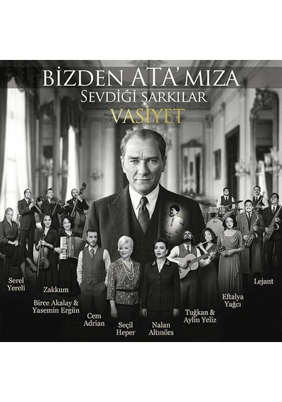 Bizden Ata'mıza Sevdiği Şarkılar - Vasiyet Plak