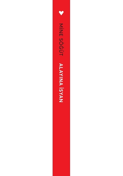 Alayına Isyan - Mine Söğüt -  Can Yayınları