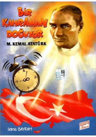 Gizemli Bahçe Selma Bayram Bir Kahraman Doğuyor Mustafa Kemal At
