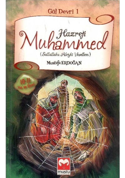Hazreti Muhammed Sallallahu Aleyhi Vesellem Gül Devri 1