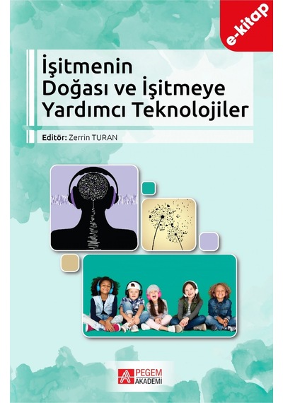 İşitmenin Doğası Ve İşitmeye Yardımcı Teknolojiler E-kitap