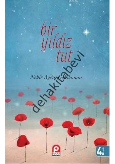 Bir Yıldız Tut - Nehir Aydın Gökduman - Pınar Yayıncılık