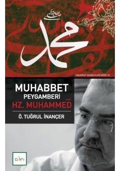 Muhabbet Peygamberi Hz. Muhammed Sav Ö. Tuğrul Inançer