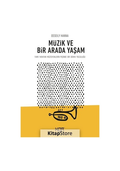 Müzik ve Bir Arada Yaşam - Osseily Hanna - Kor Kitap