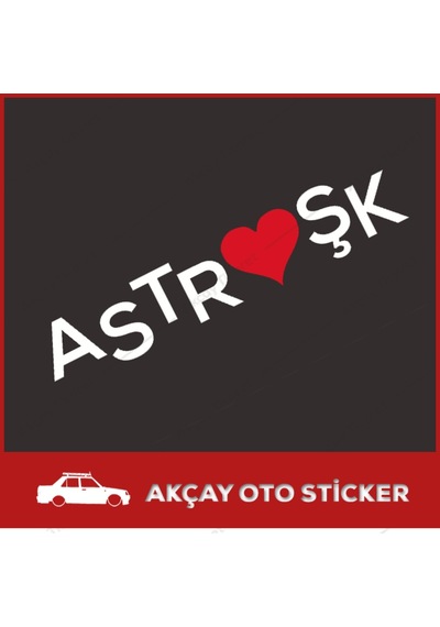 Opel Astra Aşk Sticker Astra Sticker Opel Oto Sticker Araç Sticke