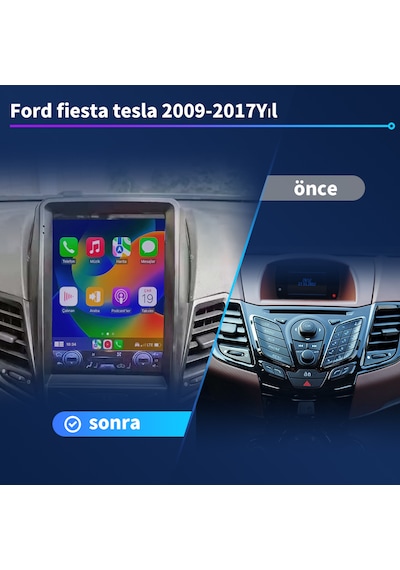 Ford Fiesta Tesla 2009-2017yıl 2gb Ram + 32gb Hafıza Kamera İle Android Carplay Multimedya 9.7''