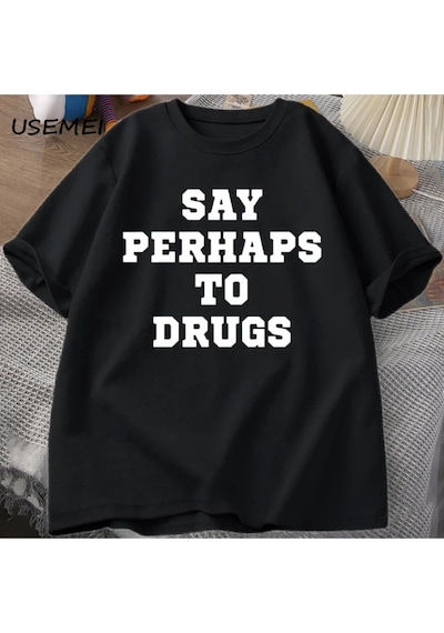 Flood Of Style Komik İlaçlara Kadar Söyleyin T Shirt Erkekler Rahat Pamuk Streetweed Kısa Kollu Erkek Tişört Siyah