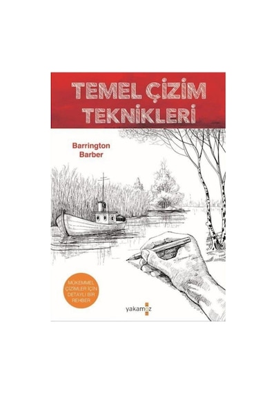 Temel Çizim Teknikleri - Barrington Barber - Yakamoz Yayınları