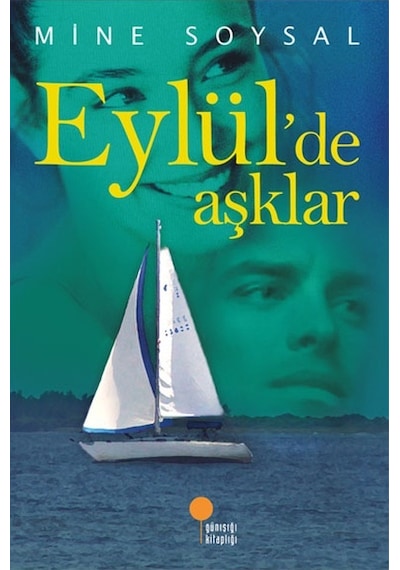 Eylül'de Aşklar - Mine Soysal - Günışığı Kitaplığı