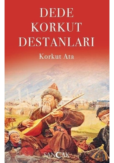Dede Korkut Destanları - Korkut Ata - Sancak