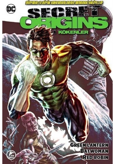 Gizli Kökenler & Green Lantern - Batwoman - Red Robin