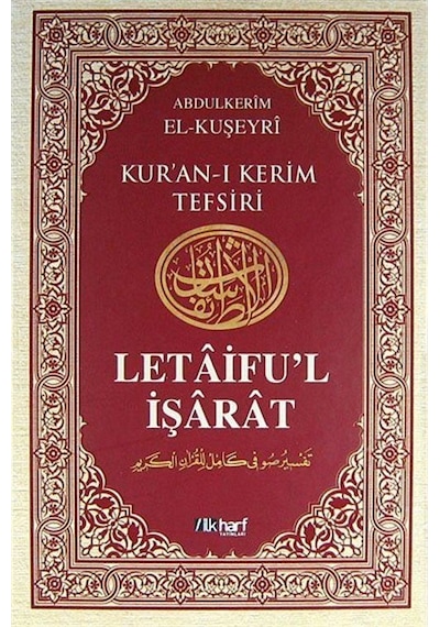 Letaifu'l İşarat - Kuşeyri Tefsiri Cilt: 4 - Abdülkerim Kuşeyri - İlk Harf Yayınları
