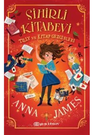 Sihirli Kitabevi : Tilly Ve Kitap Gezginleri / Anna James