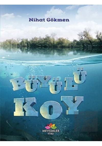 Büyülü Koy - Nihat Gökmen - Mevsimler Kitap