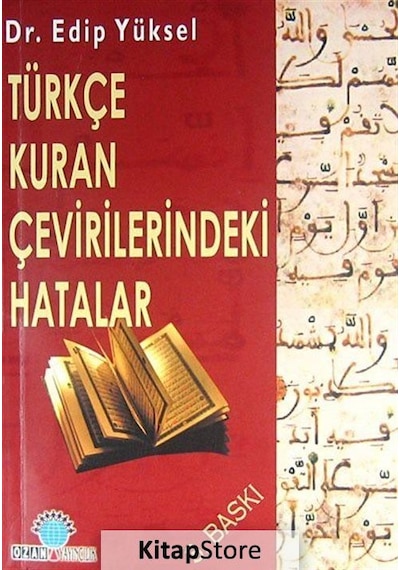 Türkçe Kuran Çevirilerindeki Hatalar - Edip Yüksel - Ozan Yayıncılık