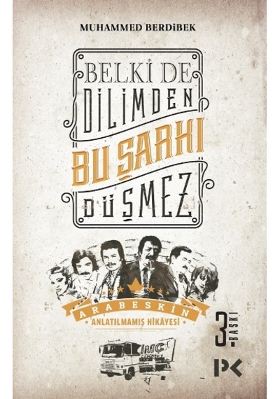 Belkide Dilimden Bu Şarkı Düşmez - Profil Kitap - Muhammed Berdib