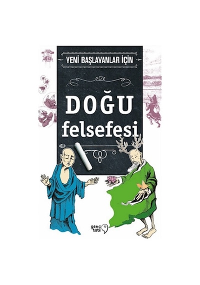 Doğu Felsefesi-Yeni Başlayanlar İçin  - Jim Powell  - Genç Tuti