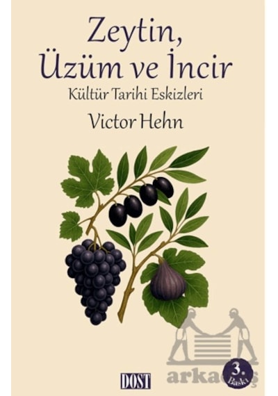 Zeytin, Üzüm Ve İncir Ciltli Dost Kitabevi Yayınları
