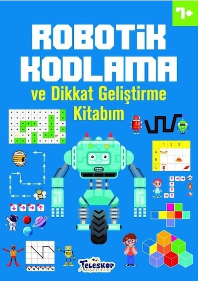 7+ Yaş Robotik Kodlama ve Dikkat Geliştirme Kitabım- Teleskop Popüler Bilim