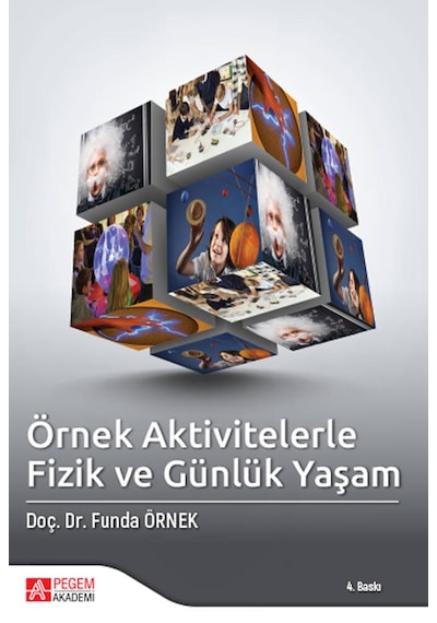 Örnek Aktivitelerle Fizik ve Günlük Yaşam - Funda Örnek - Pegem Akademi Yayıncılık