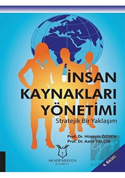 İnsan Kaynakları Yönetimi Stratejik Bir Yaklaşım