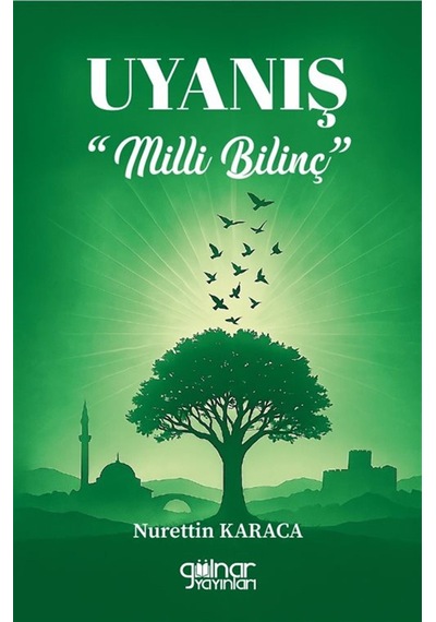 Uyanış "milli Bilinç" / Nurettin Karaca