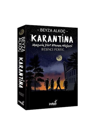 Karantina - Beşinci Perde - Mahşerin Dört Atlısının Hikayesi - Beyza Alkoç - İndigo Kitap