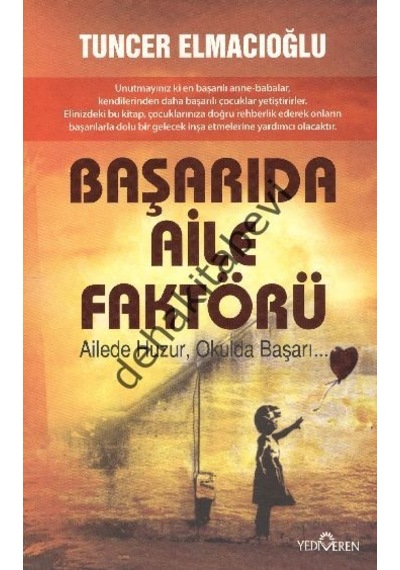 Başarıda Aile Faktörü - Tuncer Elmacıoğlu - Yediveren Yayınları