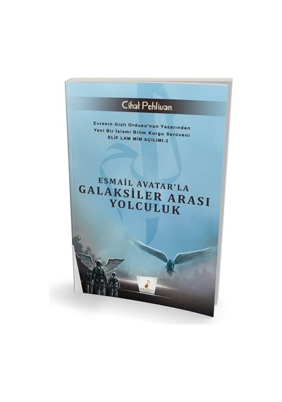 Esmail Avatar'la Galaksiler Arası Yolculuk  - Elif Lam Mim Açılımı 2  - Cihat Pehlivan  - Pelikan Yayınları