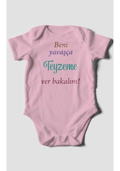 Beni Yavaşça Teyzeme Ver Bakalım Baskılı Bebek Zıbını Çıtçıtlı Body %100 Pamuk Kısa Kol Koyu Pembe
