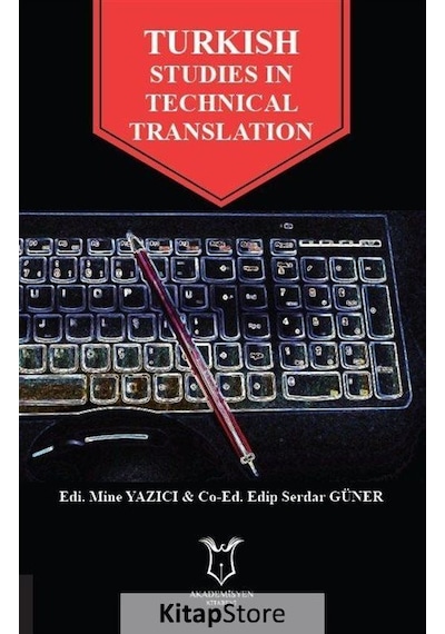 Turkish Studies In Technical Translation- Akademisyen Kitabevi