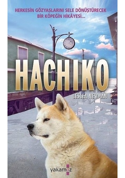 Hachiko -  Leslea Newman -  Yakamoz Yayınları