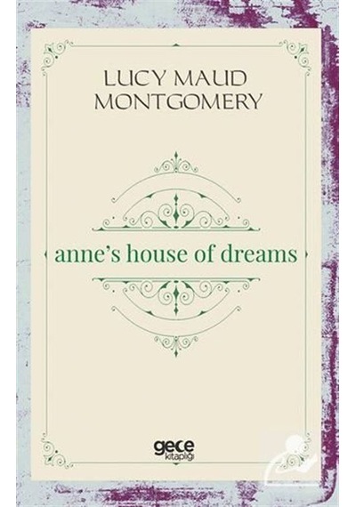 Anne's House of Dreams - Lucy Maud Montgomery - Gece Kitaplığı