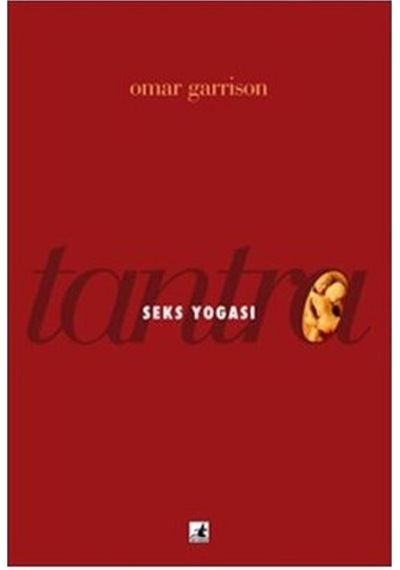 Tantra Seks Yogası - Omar Garrison - Okyanus Yayıncılık