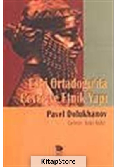 Eski Ortadoğuda Çevre Ve Etnik Yapı - Pavel Dolukhanov - İmge Kitabevi