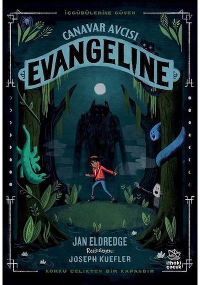 Canavar Avcısı - Evangeline - Jan Eldredge - İthaki Çocuk