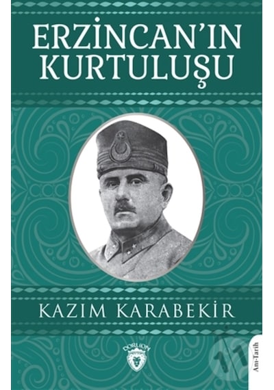 Erzincan'ın Kurtuluşu - Kazım Karabekir - Dorlion Yayınevi